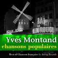 Yves Montand, chansons populaires de France