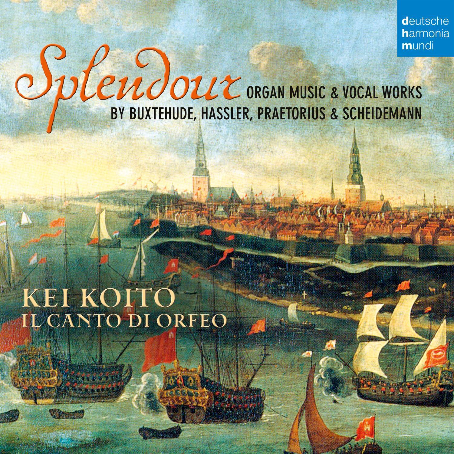 Splendour - Organ Music & Vocal Works by Buxtehude, Hassler, Praetorius & Scheidemann专辑