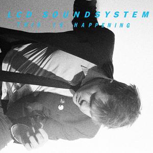 LCD Soundsystem - Dance Yrself Clean (Karaoke Version) 带和声伴奏 （降3半音）