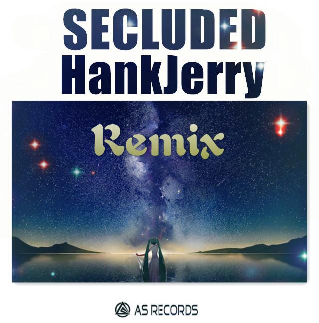 Secluded(Remix Vol.1）