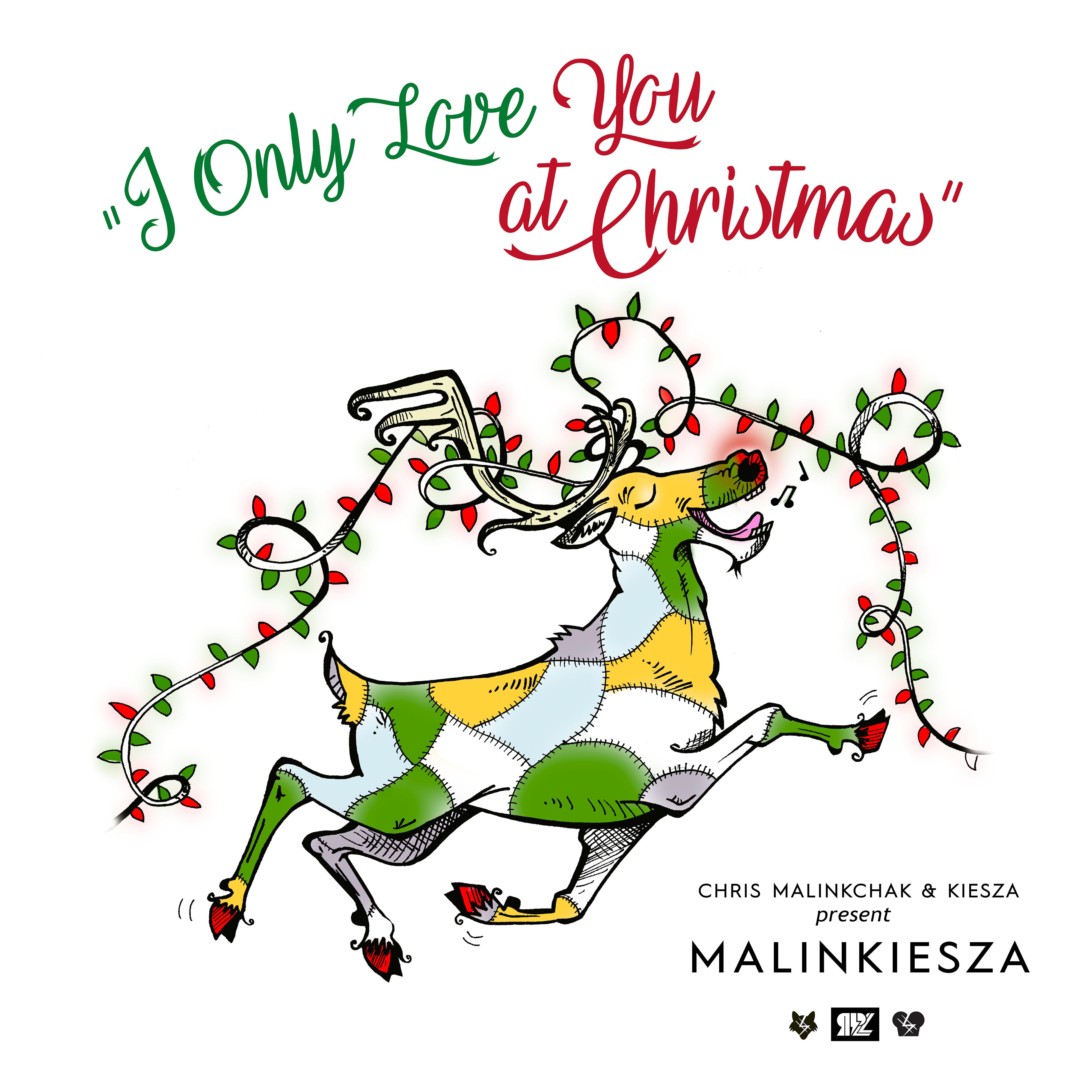 I Only Love You At Christmas (Chris Malinchak & Kiesza Present Malinkiesza)专辑