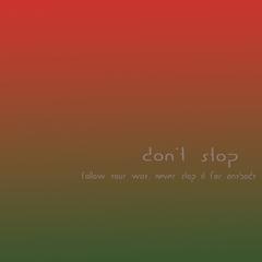 Don't Stop