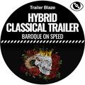 Hybrid Classical Trailer (Baroque on Speed)