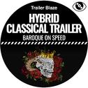 Hybrid Classical Trailer (Baroque on Speed)专辑