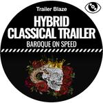 Hybrid Classical Trailer (Baroque on Speed)专辑