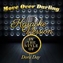 Move over Darling (In the Style of Doris Day) [Karaoke Version] - Single专辑