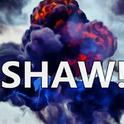 SHAW!