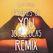 Pictures Of You (José Lucas Remix)