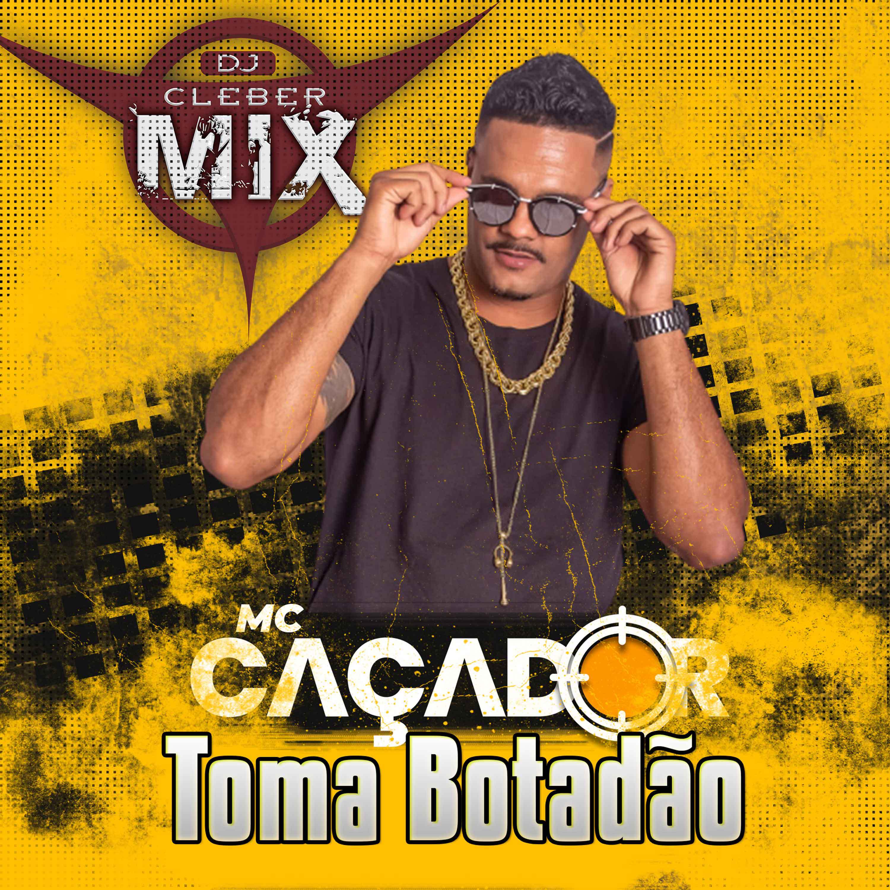 DJ Cleber Mix - Toma Botadão