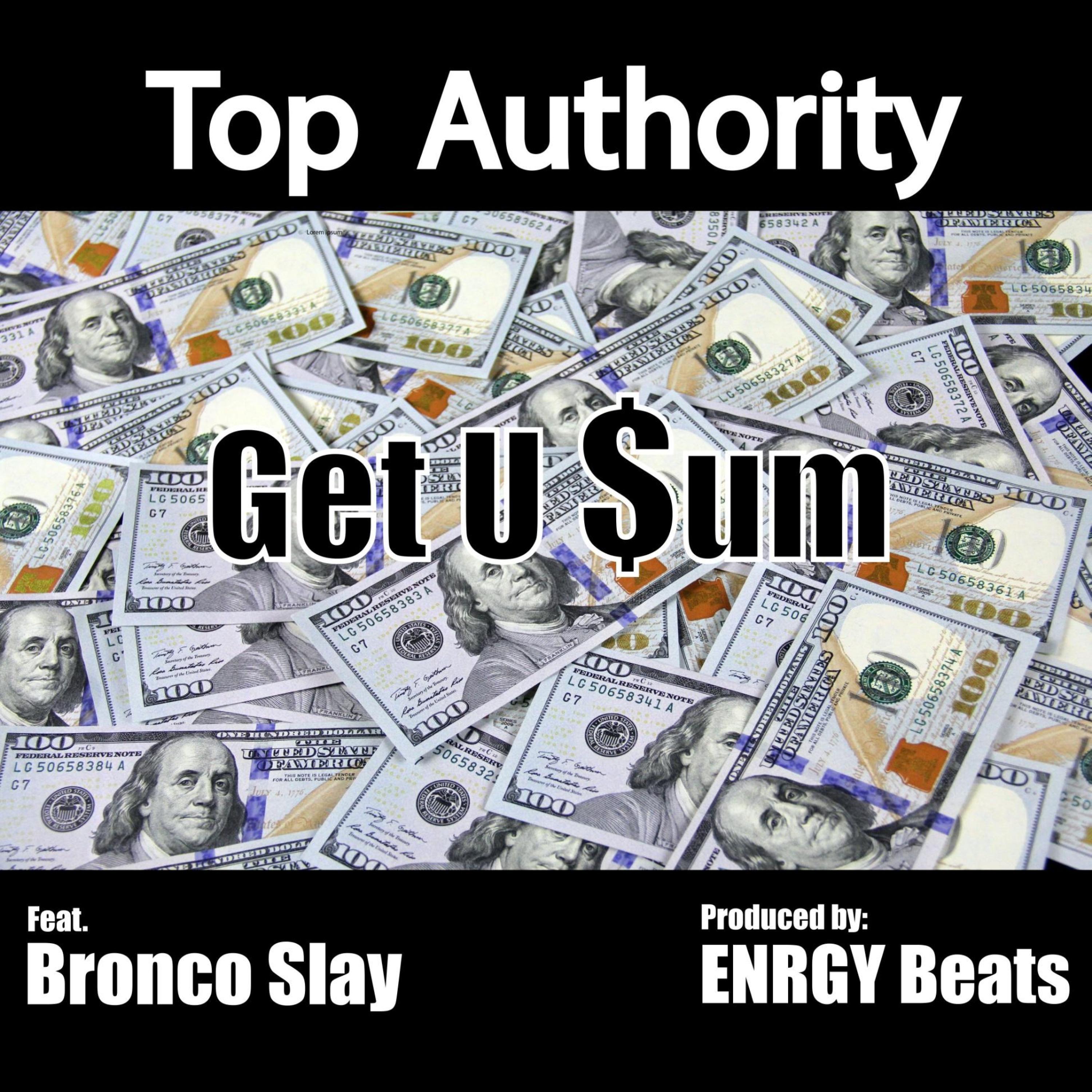 Get U Some (feat. Bronco Slay)
