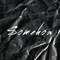 Somehow专辑