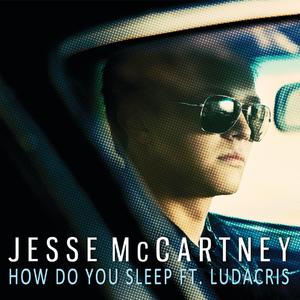 Jesse McCartney - How Do You Sleep （升1半音）
