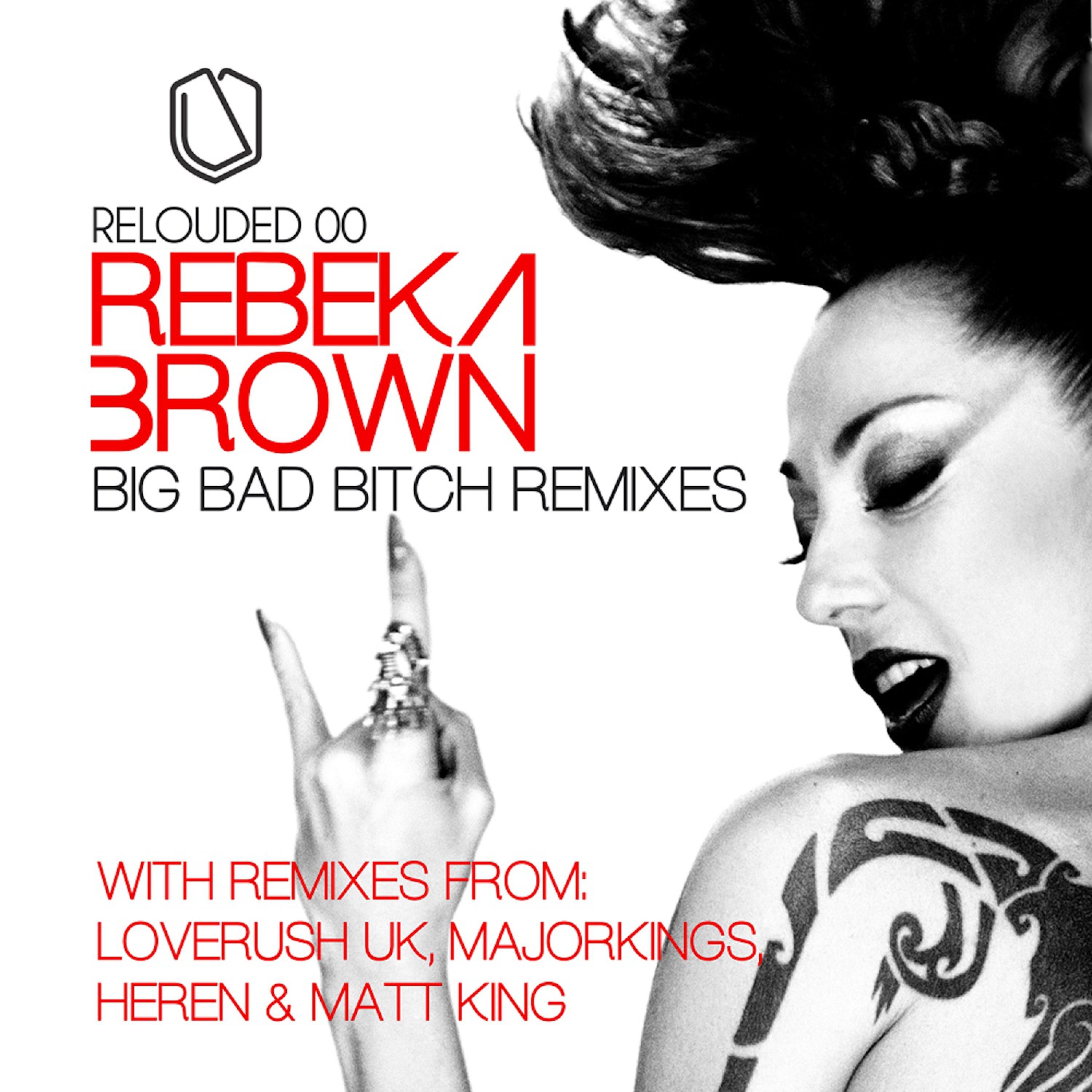 Big Bad ***** Remixes