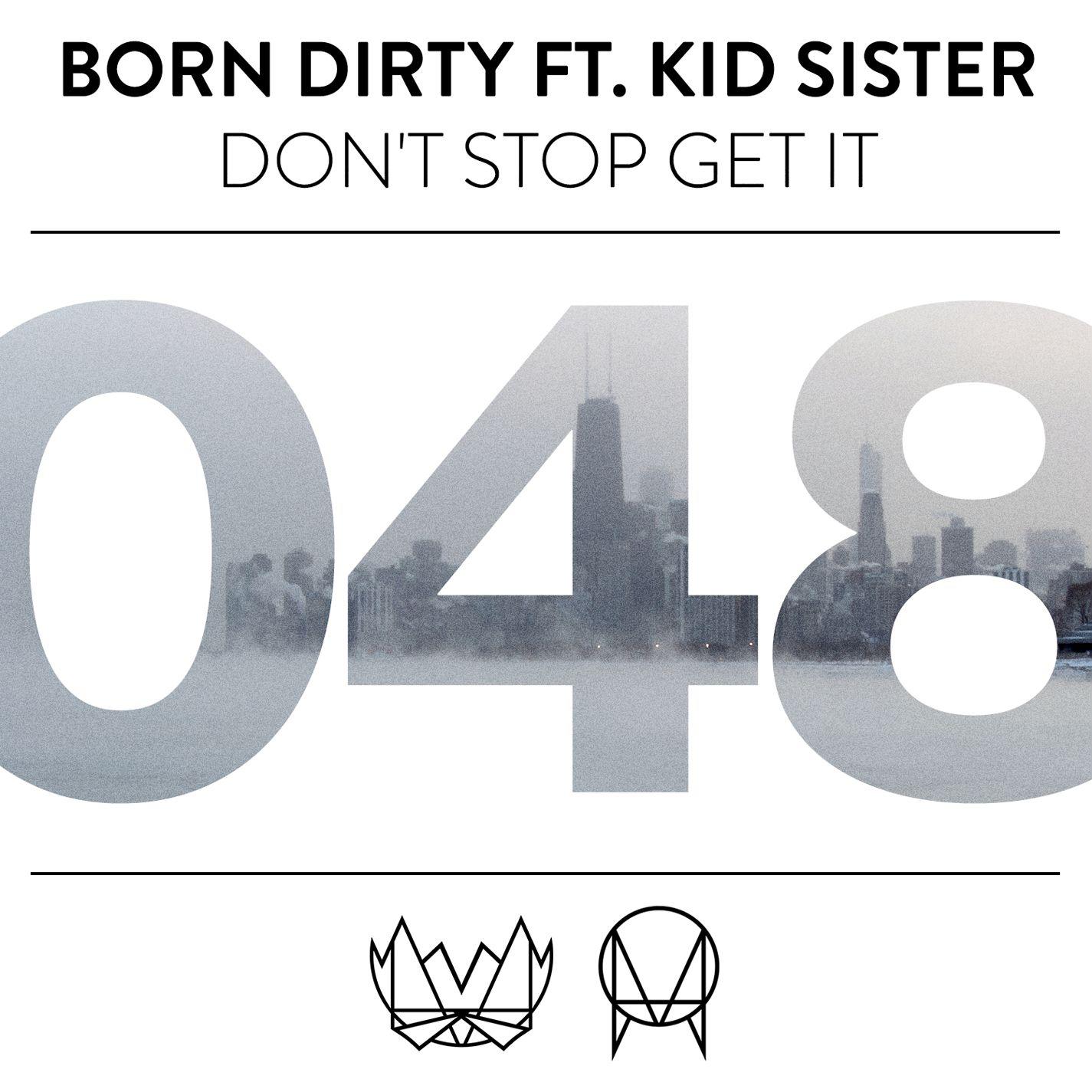 Don't Stop Get It (feat. Kid Sister)专辑