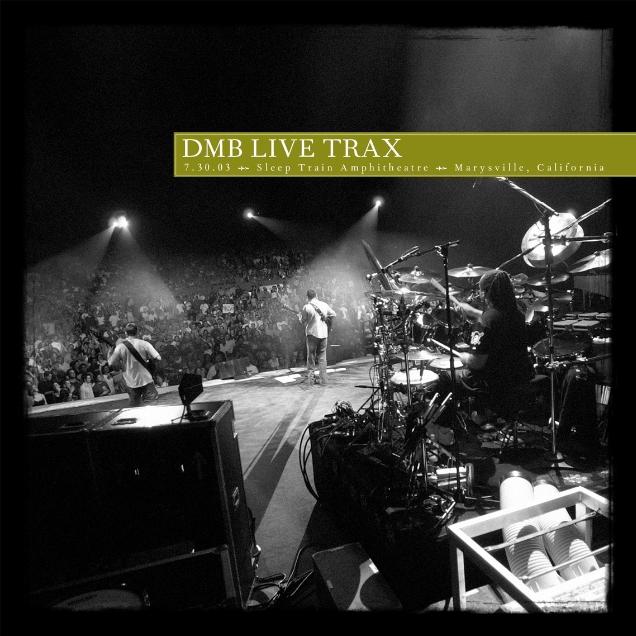 Live Trax, Vol. 26 - 7.30.03 - Sleep Train Amphitheatre