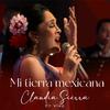 Claudia Sierra - Mi Tierra Mexicana En Vivo