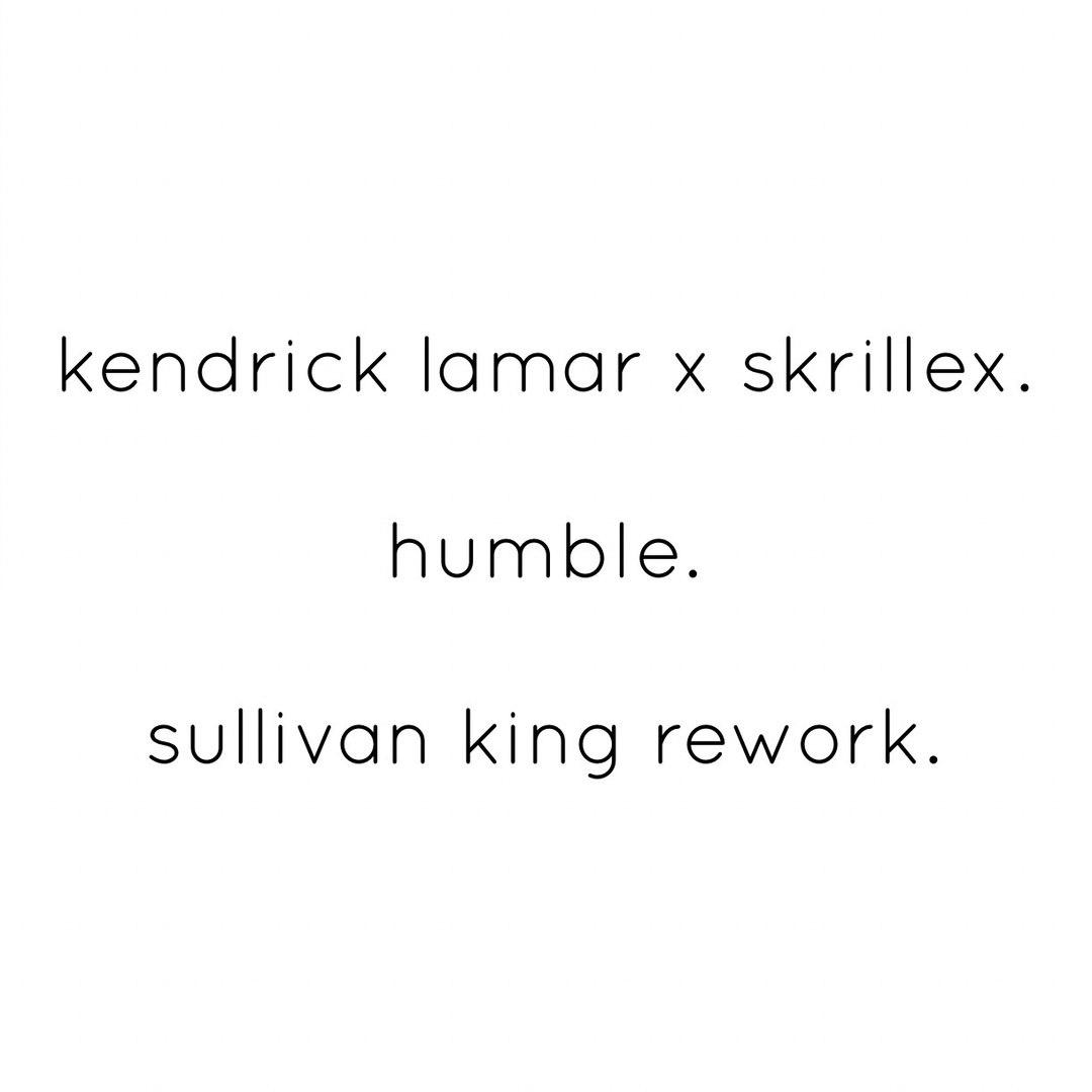 HUMBLE. (Sullivan King Rework)专辑