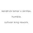 HUMBLE. (Sullivan King Rework)