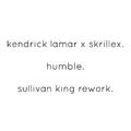 HUMBLE. (Sullivan King Rework)