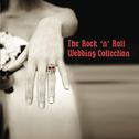 The Rock 'n' Roll Wedding Collection专辑