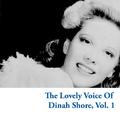 The Lovely Voice of Dinah Shore, Vol. 1