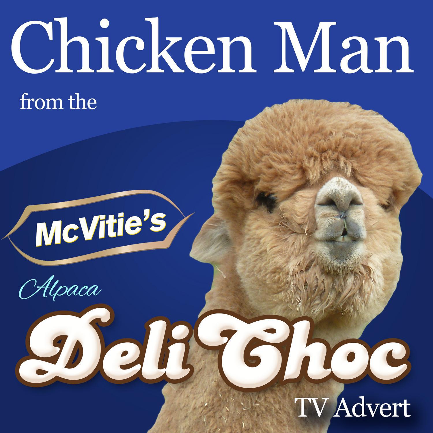 Chicken Man (From the "Mcvitie's Alpaca - Delichoc" T.V. Advert)专辑