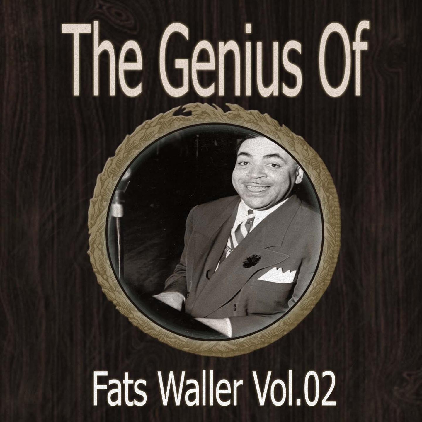 The Genius of Fats Waller Vol 02