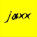 JAXX 004专辑