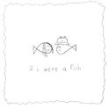 if i were a fish (feat. Olivia Barton)专辑