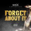 Miss Lafamilia - Forget About It