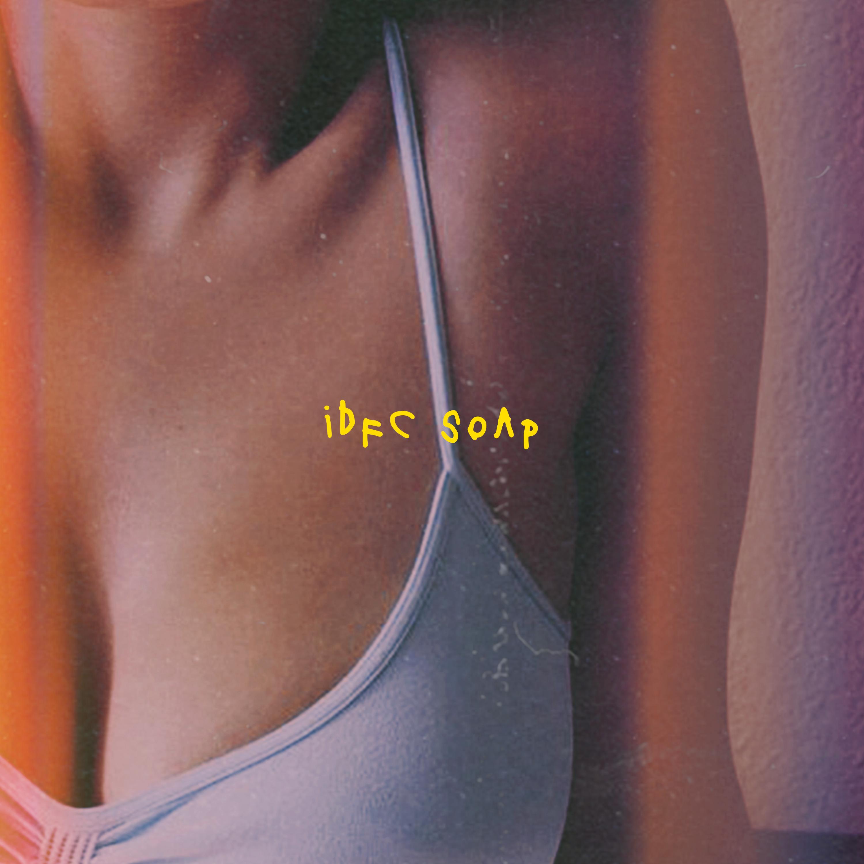idfc soap (Slowed)