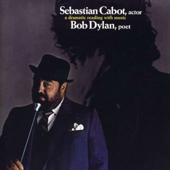 Sebastian Cabot, Actor/Bob Dylan, Poet