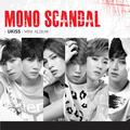 MONO SCANDAL