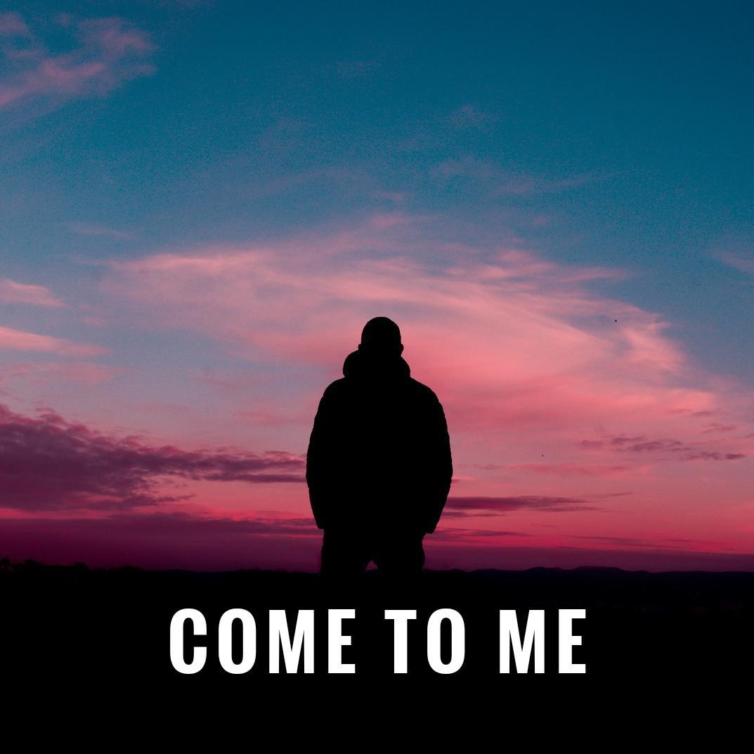 Come To Me