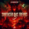 DJ Sc - Surtação das Trevas 3