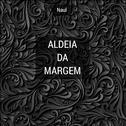 Aldeia Da Margem专辑