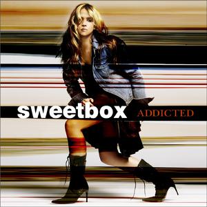 Sweetbox - ADDICTED （升3半音）