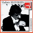 Classical Assembly. Vladimir Selivokhin - Robert Schumann (CD1)