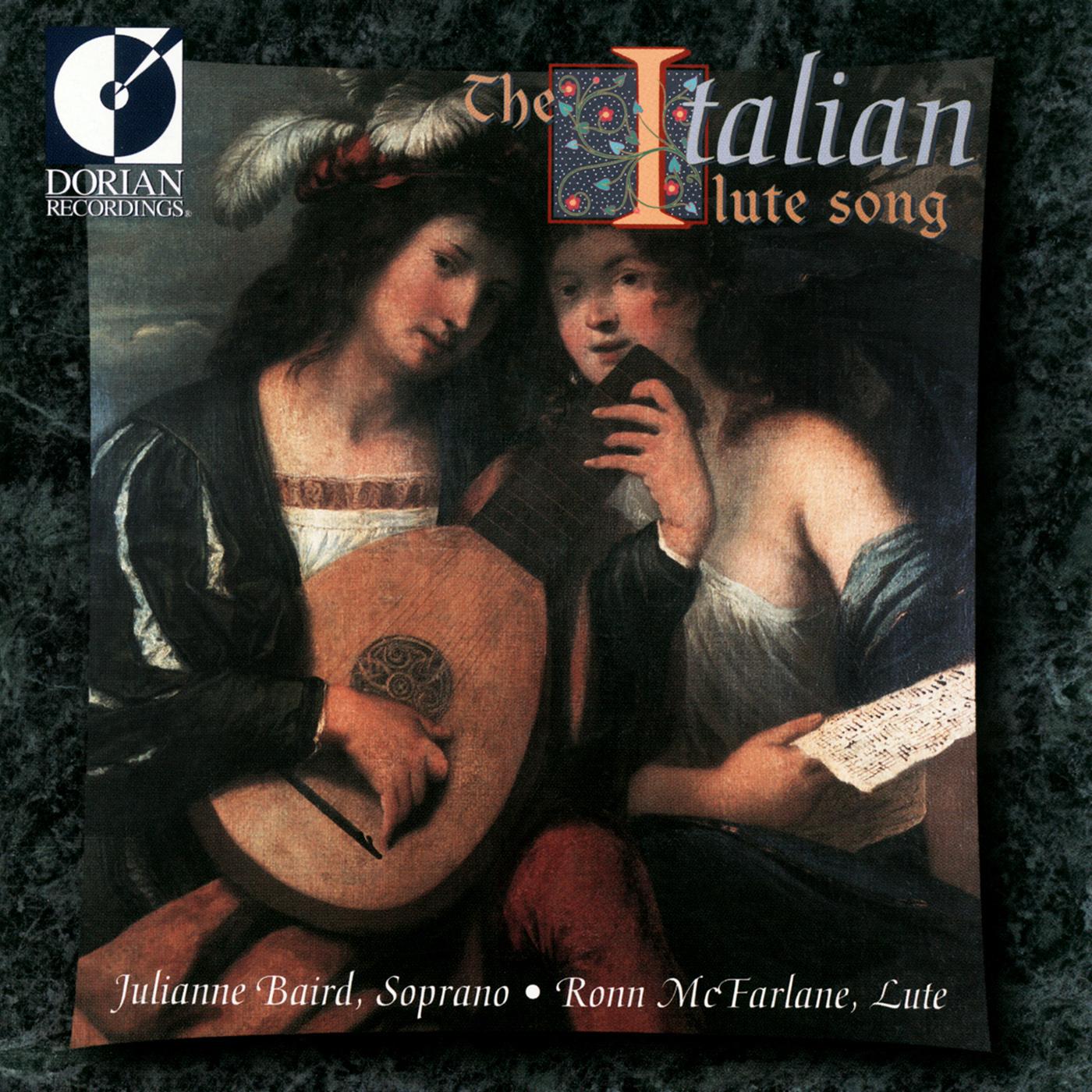 Lute and Vocal Music - MONTEVERDI, C. / FRESCOBALDI, G. / NEGRI, C. / BORRONO, P.P. / CACCINI, G. (The Italian Lute Song) (Baird, McFarlane)