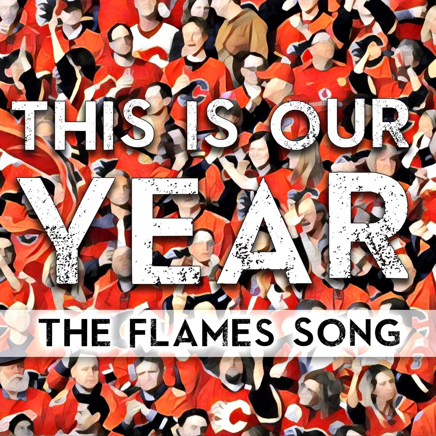 This Is Our Year (The Flames Song)