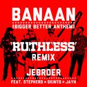 Banaan (Ruthless Remix)专辑