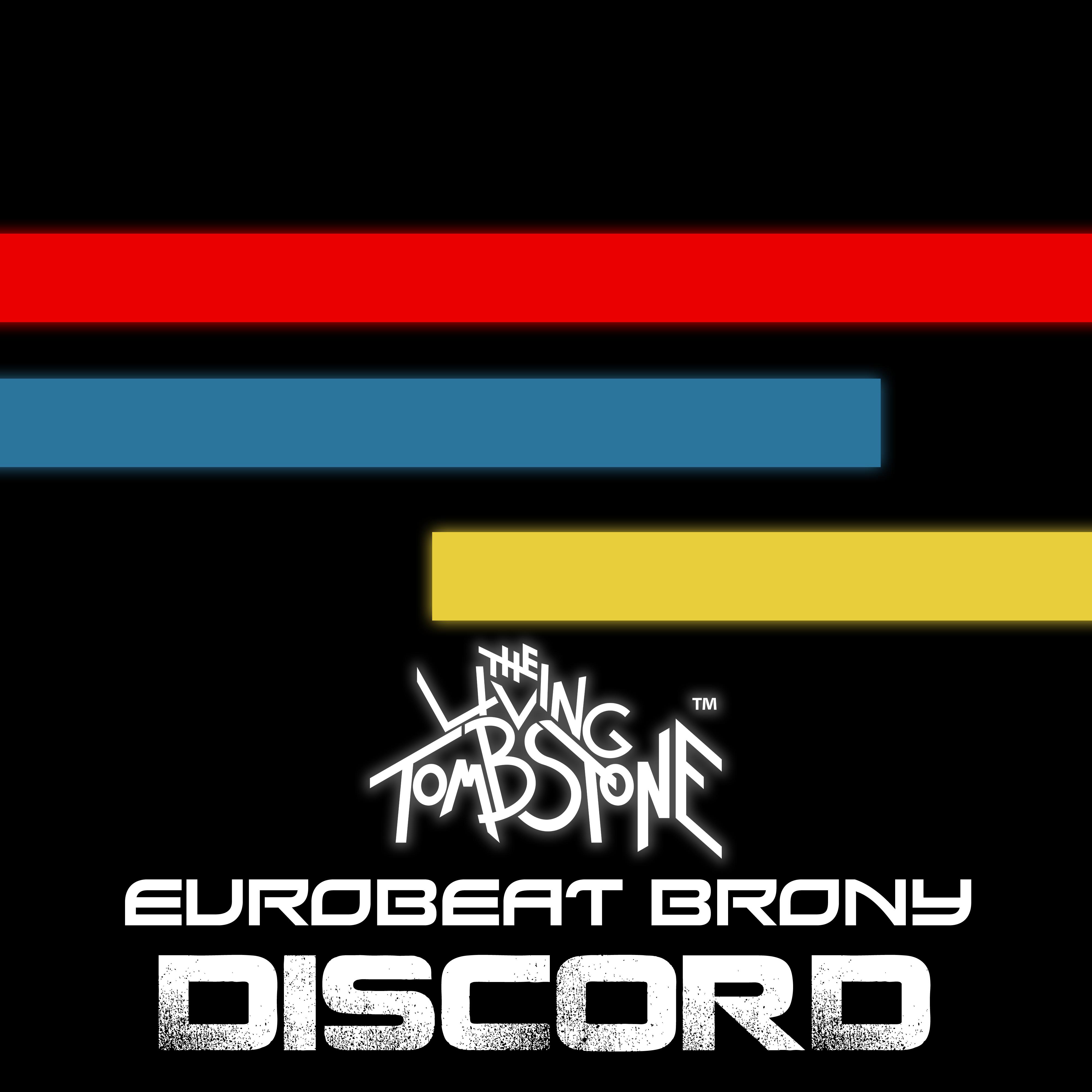 The Living Tombstone - Discord (feat. Eurobeat Brony)