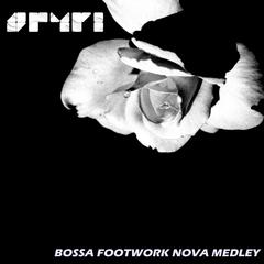 BOSSA FOOTWORK NOVA MEDLEY