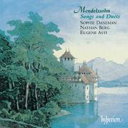 Mendelssohn: Songs and Duets, Vol. 1