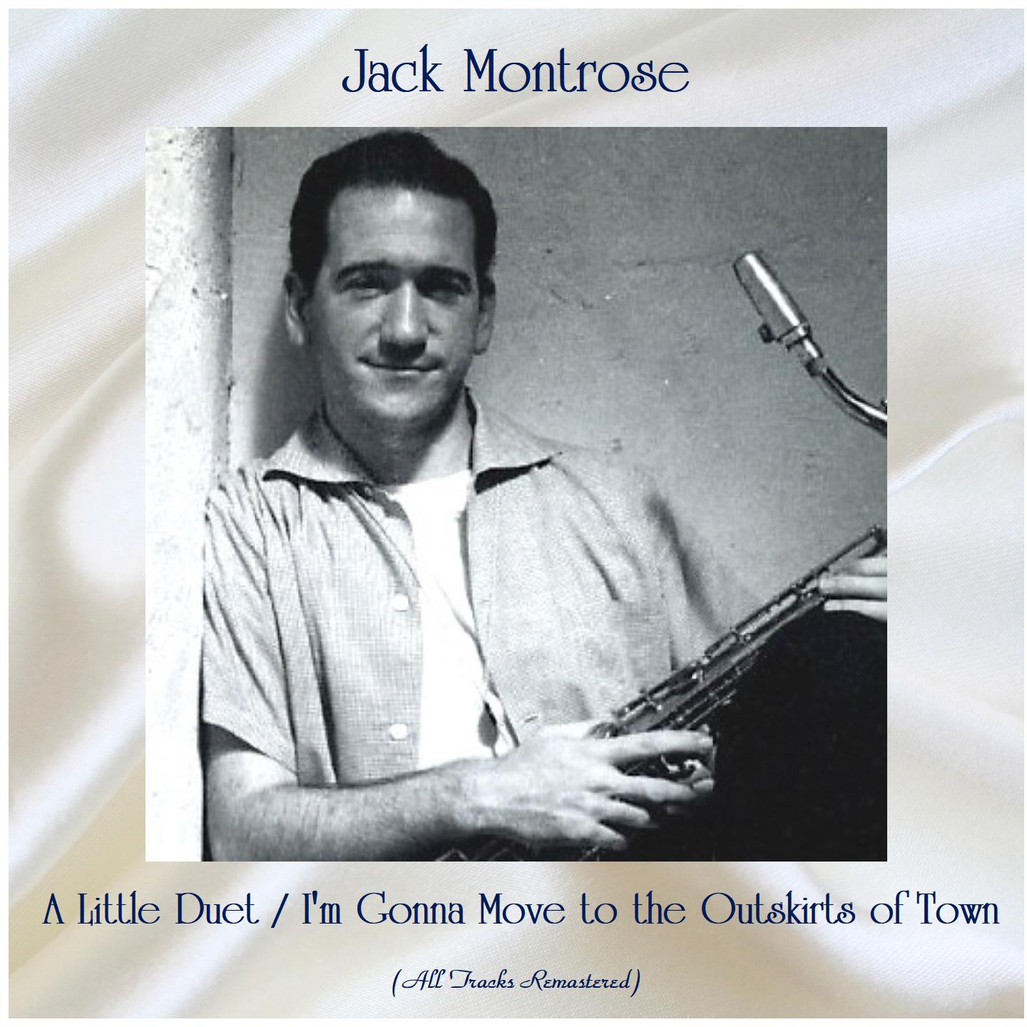 A Little Duet / I'm Gonna Move to the Outskirts of Town (All Tracks Remastered)