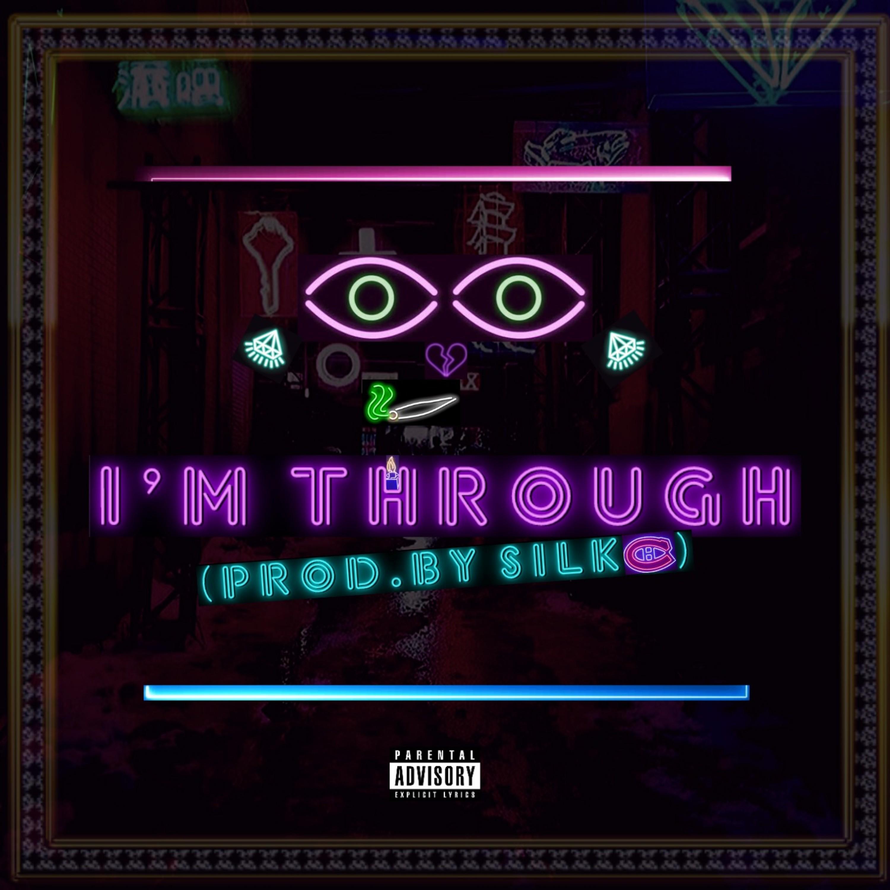 I'm Through