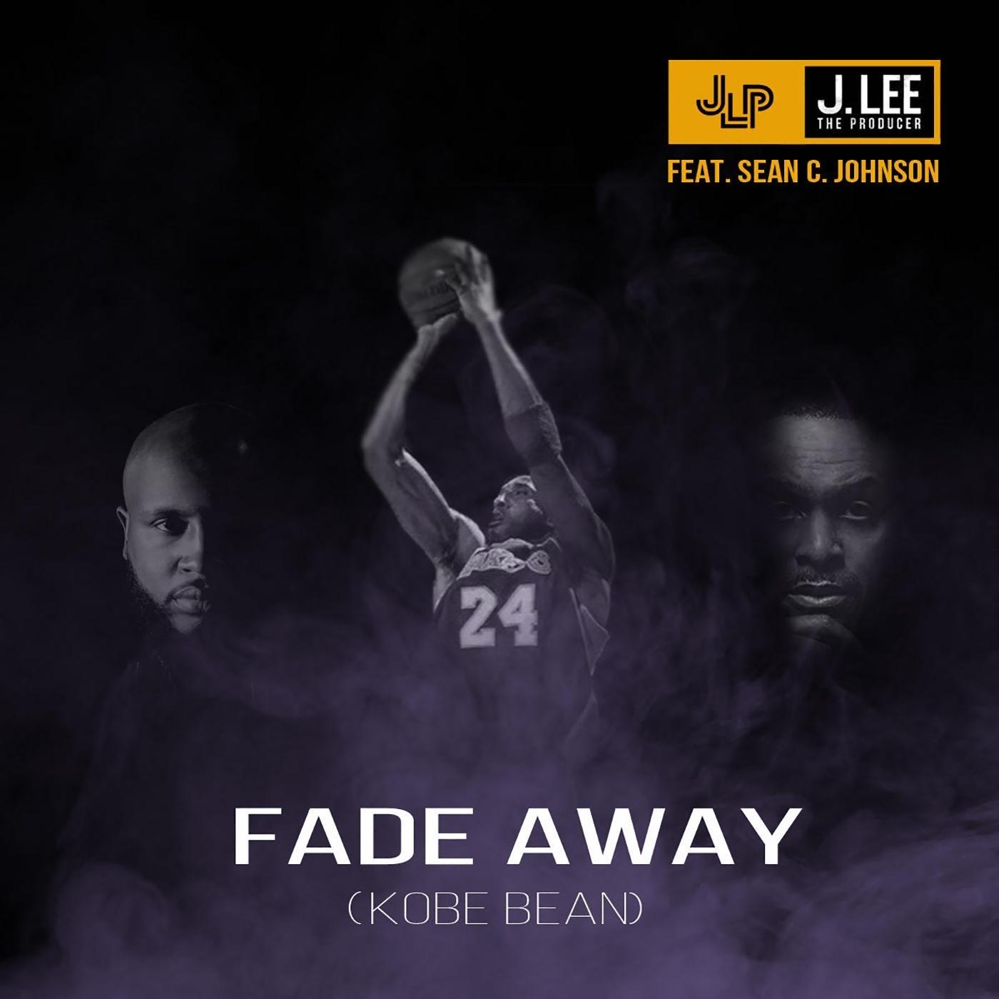 Fade Away (Kobe Bean) [feat. Sean C. Johnson]