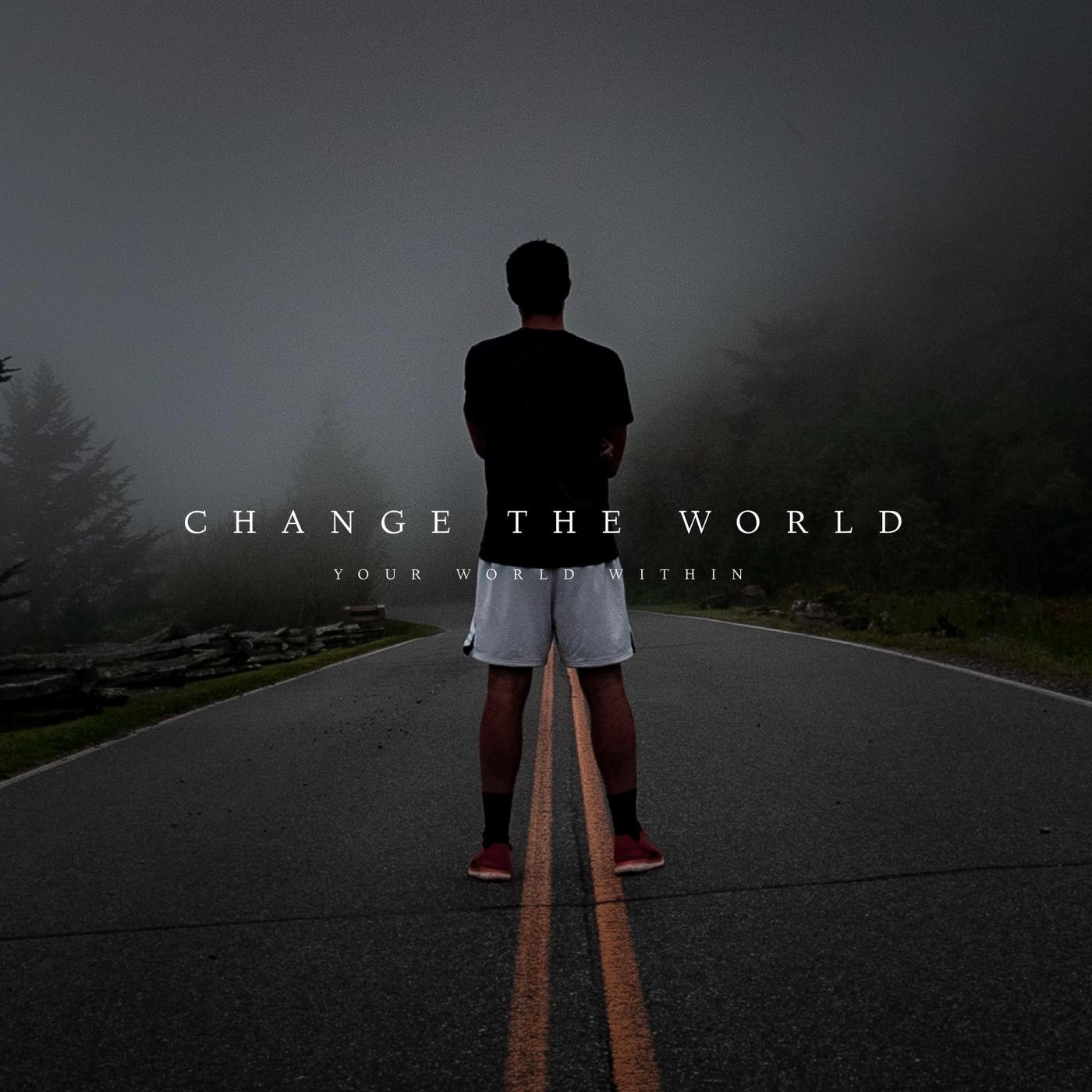 Change the World
