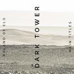 Roland of Eld - "Dark Tower" Main Titles专辑