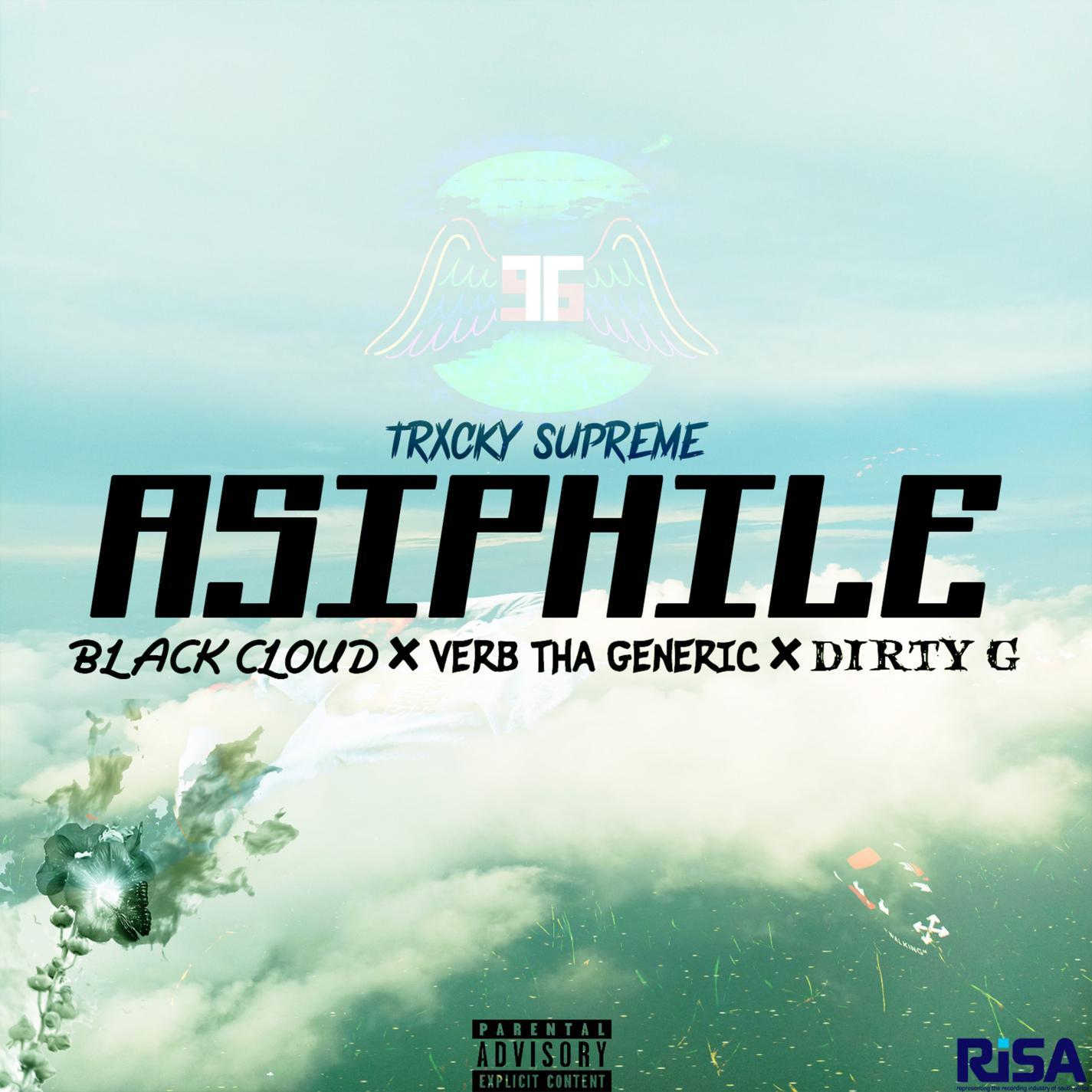 Asiphile (feat. Verb, BlackCloud & Dirty G)